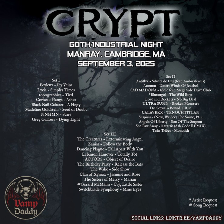 DJ Vamp Daddy setlist graphic for CRYPT at ManRay in Cambridge, September 3, 2025 — goth, industrial, post-punk, and darkwave tracks listed across three sets.